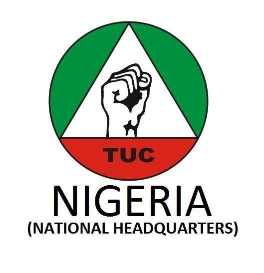 TUC Decides Against Participating in NLC Two-Day Nationwide Protest