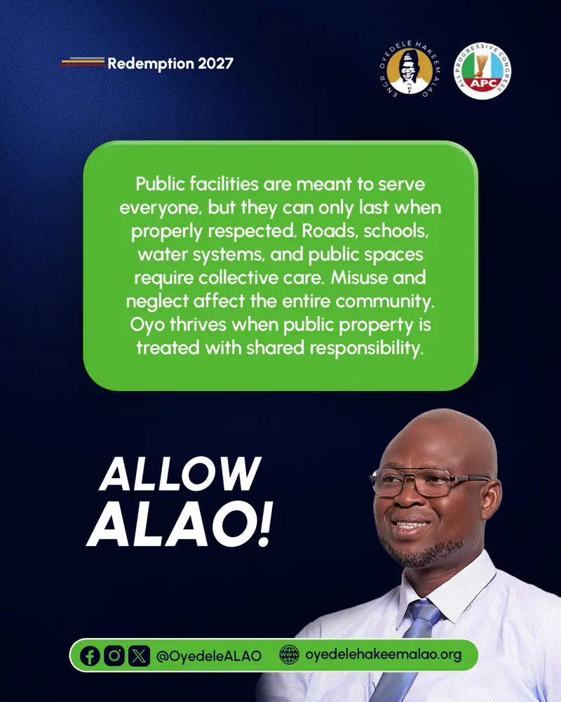 Public Property Is Everyone’s Responsibility || Oyedele Allow Alao