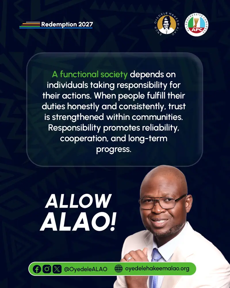 Responsibility Builds Trust in Society || Allow Alao